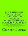 $$$*A SUDOKU Puzzle*250 Challenging Puzzles with*Answers Book55 Vol.55*$$$: $$$*A SUDOKU Puzzle*250 Challenging Puzzles with*Answers Book55 Vol.55*$$$