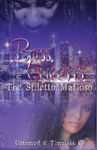 Boss Queens: The Stiletto Mafioso