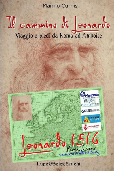 Il cammino di Leonardo: Viaggio a piedi da Roma ad Amboise