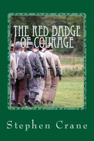 Title: The Red Badge of Courage, Author: Stephen Crane