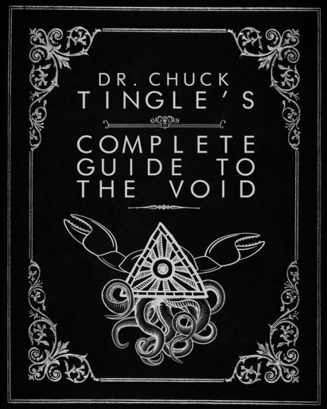 Dr. Chuck Tingle's Complete Guide To The Void