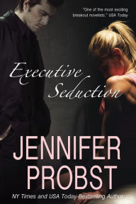 Title: Executive Seduction, Author: Jennifer Probst