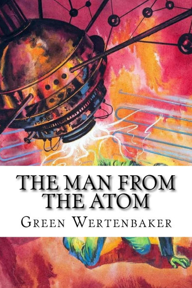 The Man From the Atom: classic literature