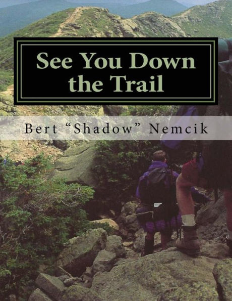 See You Down the Trail: A 2002 AT Thru-Hike