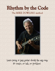 Title: Rhythm by the Code, Author: Mike Dowling