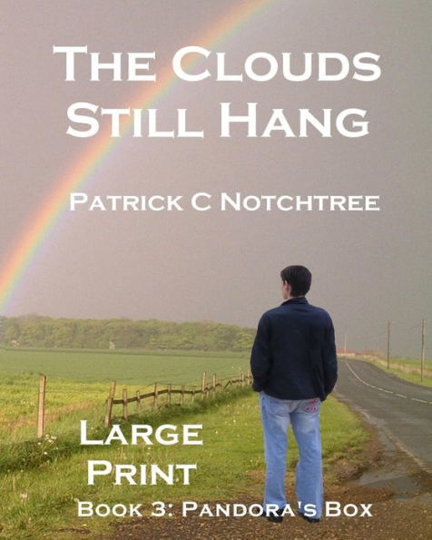 The Clouds Still Hang (Large Print): Book 3 Pandora's Box