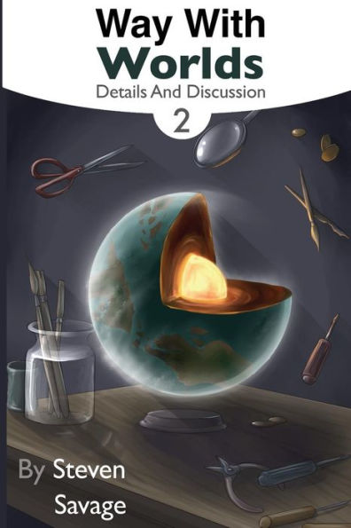 Way With Worlds Book 2: Details And Discussion