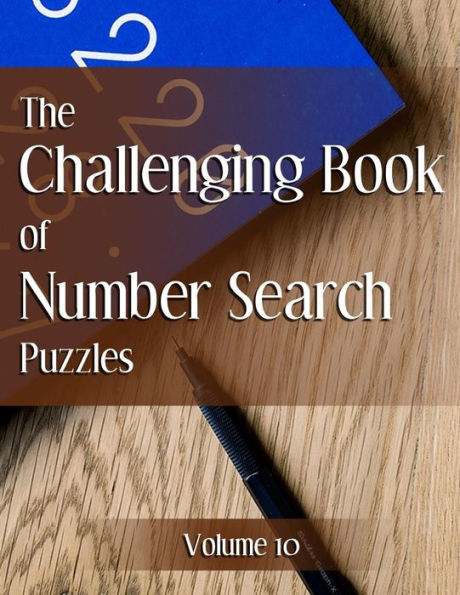 The Challenging Book of Number Search Puzzles Volume