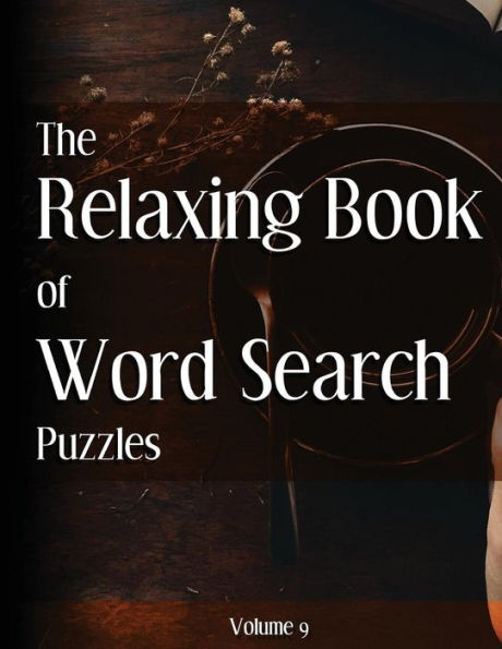 The Relaxing Book of Word Search Puzzles Volume