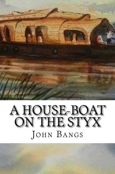 A House-Boat on the Styx: classic literature