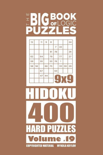 The Big Book of Logic Puzzles - Hidoku 400 Hard (Volume 19)