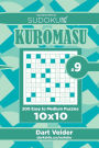 Sudoku Kuromasu - 200 Easy to Medium Puzzles 10x10 (Volume 9)