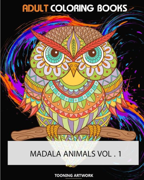 Adult Coloring Books (Mandala Animals Vol.1): Do you love to color? Do you love animals? How about animals that look like mandalas? Then you need Mandala Animals - Volume 1!