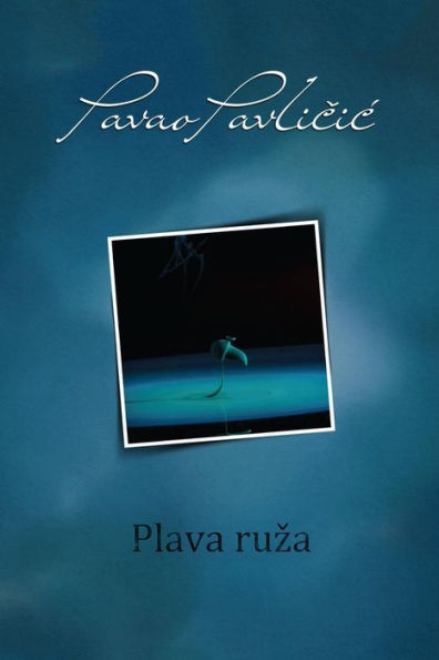 Plava Ruza: Serbian Edition