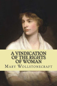 Title: A vindication of the rights of woman (feminist Philosophy), Author: Mary Wollstonecraft