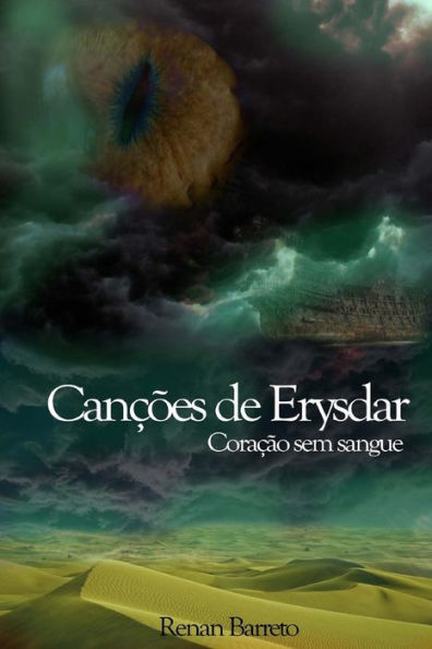 Cancoes de Erysdar: Coracao sem sangue