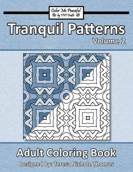 Tranquil Patterns Adult Coloring Book, Volume 2