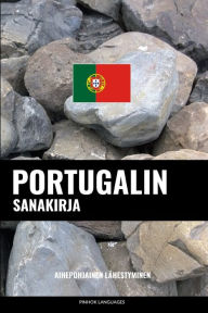Title: Portugalin sanakirja: Aihepohjainen lähestyminen, Author: Pinhok Languages