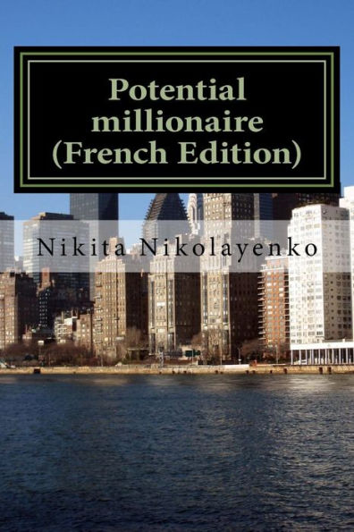 Potential millionaire (French Edition)