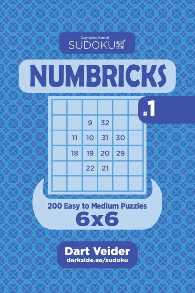 Sudoku Numbricks- 200 Easy to Medium Puzzles 6x6 (Volume 1)