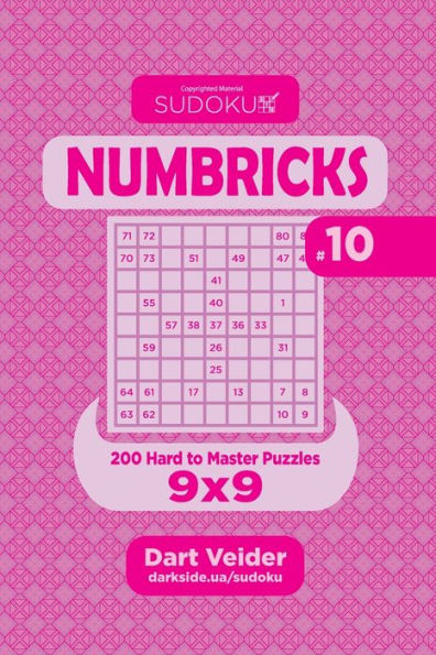 Sudoku Numbricks - 200 Hard to Master Puzzles 9x9 (Volume 10)