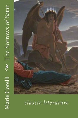 The Sorrows of Satan: classic literature