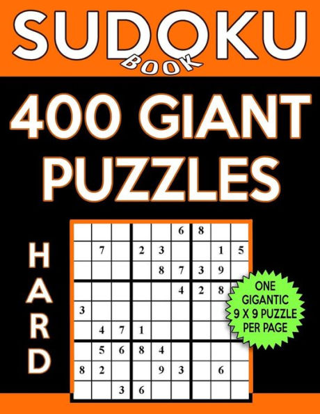 Sudoku Book 400 Hard GIANT Puzzles: Sudoku Puzzle Book With One Gigantic Puzzle Per Page, One Level of Difficulty