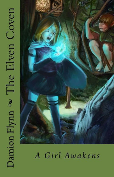 The Elven Coven: A Girl Awakens