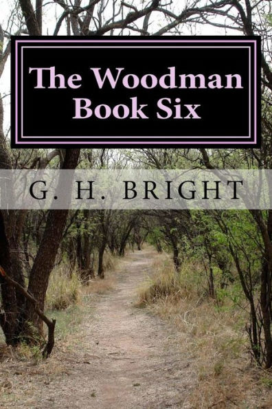 The Woodman Book Six: Hell Hath No Fury