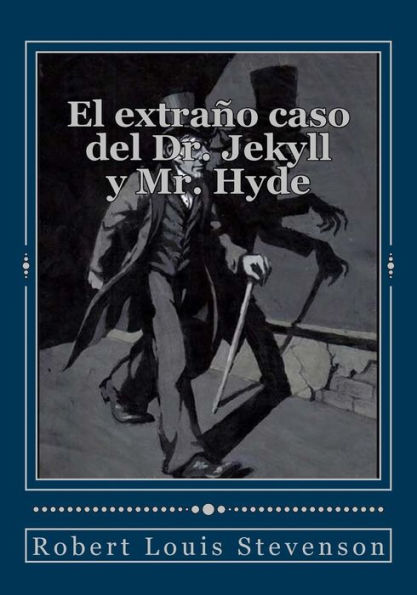 El extraï¿½o caso del Dr. Jekyll y Mr. Hyde