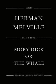 Title: Moby Dick; Or, The White Whale, Author: Herman Melville