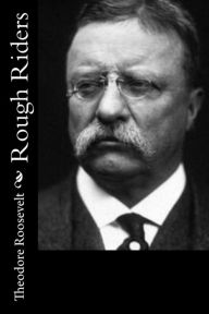 Title: Rough Riders, Author: Theodore Roosevelt