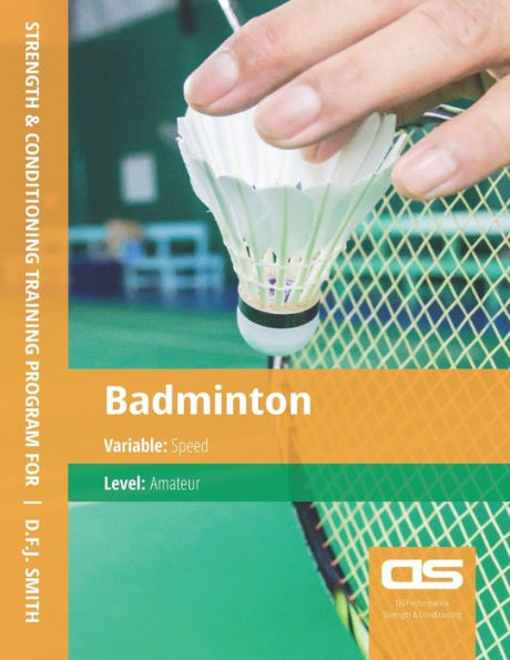 DS Performance - Strength & Conditioning Training Program for Badminton, Speed