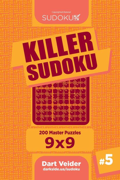 Killer Sudoku - 200 Master Puzzles 9x9 (Volume 5)