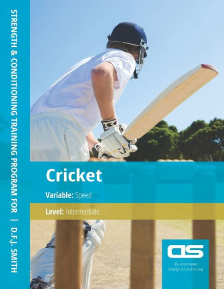 DS Performance - Strength & Conditioning Training Program for Cricket, Speed, Intermediate