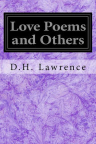 Title: Love Poems and Others, Author: D. H. Lawrence