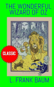 Title: The Wonderful Wizard of Oz, Author: L. Frank Baum