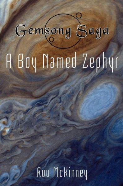 Gemsong Saga: A Boy Named Zephyr