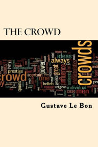 Title: The Crowd, Author: Gustave Le Bon