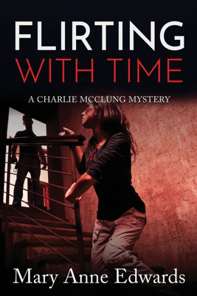 Flirting With Time: A Charlie McClung Mystery