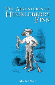 Title: The Adventures of Huckleberry Finn: Tom Sawyer's Comrade, Author: Mark Twain