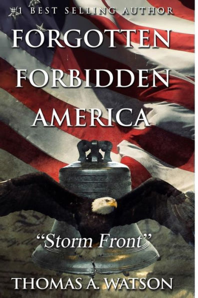 Forgotten Forbidden America: Storm Front