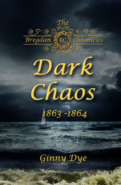 Dark Chaos (# 4 in the Bregdan Chronicles Historical Fiction Romance Series)