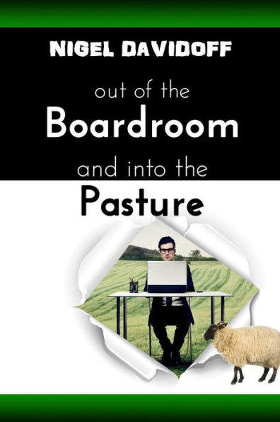 Out of the Boardroom and Into the Pasture: A Little Lesson About Leading with Love