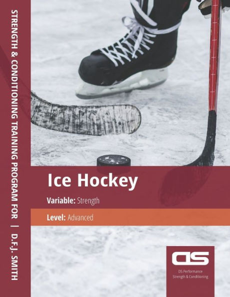 DS Performance - Strength & Conditioning Training Program for Ice Hockey, Strength, Advanced