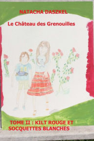 Title: Kilt rouge et socquettes blanches, Author: Natacha Daszkel