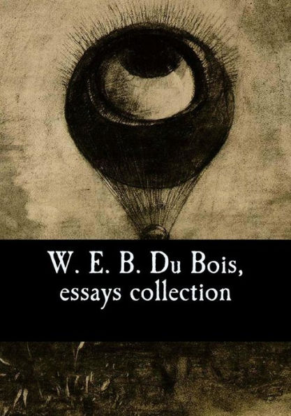 W. E. B. Du Bois, essays collection