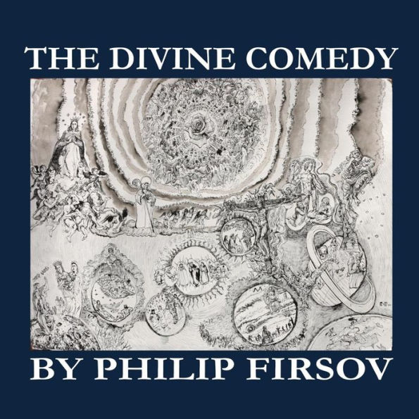 The Divine Comedy: by Philip Firsov