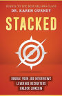 Stacked: Double Your Job Interviews, Leverage Recruiters, Unlock Linkedin