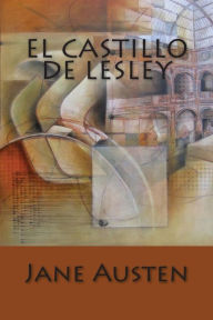 Title: El Castillo de Lesley, Author: Jane Austen